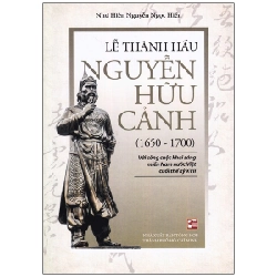 Lễ Thành Hầu Nguyễn Hữu Cảnh (1650-1700) - Như Hiên Nguyễn Ngọc Hiền 288029