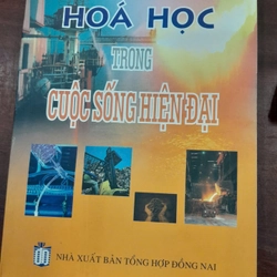 HOÁ HỌC TRONG CUỘC SỐNG HIỆN ĐẠI