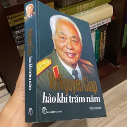 VÕ NGUYÊN GIÁP - HÀO KHÍ TRĂM NĂM 598804