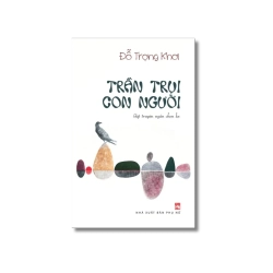 Trần trụi con người - Đỗ Trọng Khơi