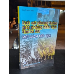 Lịch sử phong trào giải phóng dân tộc thế kỉ xx một cách tiếp cận - Đỗ Thanh Bình 327428