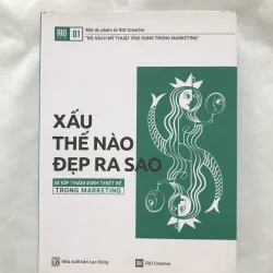 Xấu Thế Nào, Đẹp Ra Sao - Bí Kíp Thẩm Định Thiết Kế Trong Marketing