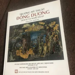 TRƯỜNG MỸ THUẬT ĐÔNG DƯƠNG: LỊCH SỬ VÀ NGHỆ THUẬT - SÁCH BÌA CỨNG