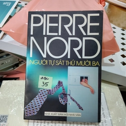 Người tự sát thứ mười ba - Pierre Nord