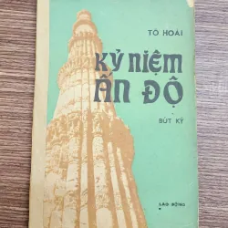 Bút ký của nhà văn Tô Hoài: KỶ NIỆM ẤN ĐỘ