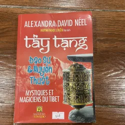 Tây Tạng đạo sư và huyền thuật - Alexandra David Neél (7)