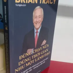đừng chạy nữa dùng thời gian như một lãnh đạo