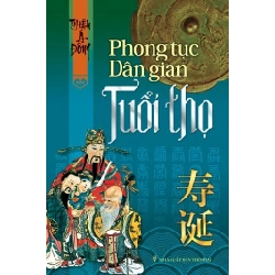 Phong tục dân gian tuổi thọ (HH) Mới 100% HCM.PO Độc quyền - Văn hóa 348557