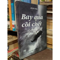 Bay qua cõi chết - Hồ Duy Hùng