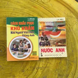 COMBO CÁCH KHẮC PHỤC KHÓ KHĂN KHI NGƯỜI VIỆT HỌC TIẾNG ANH & NỤ CƯỜI NƯỚC ANH 956889