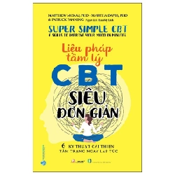 Liệu Pháp Tâm Lý CCBT Siêu Đơn Giản - 6 Kỹ Thuật Cải Thiện Tâm Trạng Ngay Lập Tức - Matthew McKay PhD, Martha Davis PhD 285215