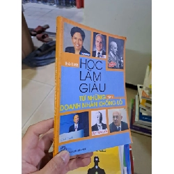 Học làm giàu từ những doanh nhân khổng lồ tập 5 2006 mới 80% ố QUẢN TRỊ HCM2908 Rebooks.vn
