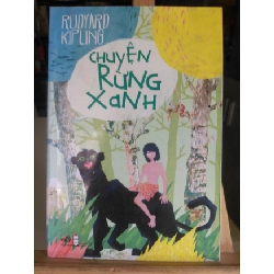 Chuyện rừng xanh mới 80% ố 2013 Rudyard Kipling [1301] SÁCH VĂN HỌC STB85