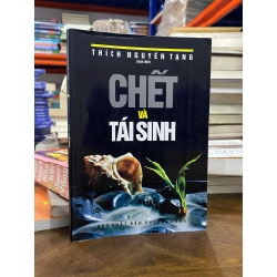 Chết và tái sinh - Thích Nguyên Tạng