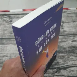 ĐỪNG lựa chọn AN NHÀN khi còn trẻ. Tg. Cảnh Thiên. Đặng Quân dịch 787381