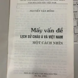 MẤY VẤN ĐỀ VỀ LỊCH SỬ CHÂU Á VÀ LỊCH SỬ VIỆT NAM - NGUYỄN VĂN HỒNG 602829