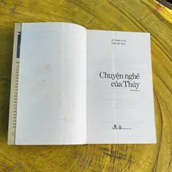 CHUYỆN NGHỀ CỦA THUỶ - LÊ THANH DUBGX- TRẦN VĂN THUỶ 735737