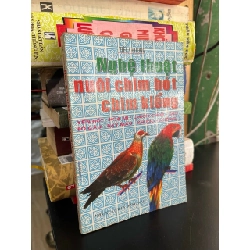 Nghệ thuật nuôi chim hót, chim kiểng - Việt Chương 929886