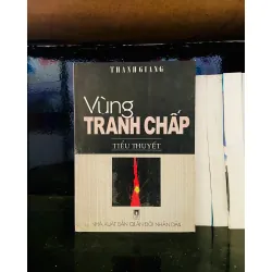 Vùng tranh chấp - Thanh Giang