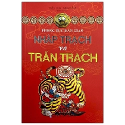 Phong Tục Dân Gian - Nhập Trạch Và Trấn Trạch - Triều Sơn, Minh Lâm ASB.PO Oreka Blogmeo 230225