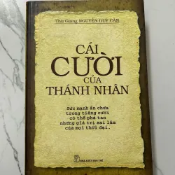Cái Cười Của Thánh Nhân - Thu Giang Nguyễn Duy Cần