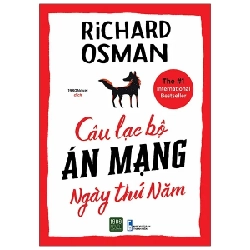 Câu Lạc Bộ Án Mạng Ngày Thứ Năm - Richard Osman