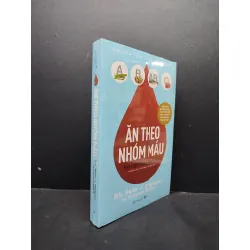 [Sách Cũ SCGR] Ăn Theo Nhóm Máu mới 100% HCM1406 BS. Peter J. D'Adamo và Catherine Whitney SÁCH SỨC KHỎE - THỂ THAO