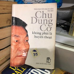 Chu Dung Cơ không phải là huyền thoại