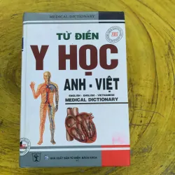 TỪ ĐIỂN Y HỌC ANH - VIỆT  nhà xuất bản từ điển Bách Khoa