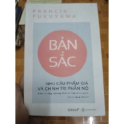 (Sách cũ SCGR) Bản sắc nhu cầu phẩm giá và chính trị phẩm nộ - 2020 - 255 trang Sách kỹ năng ANTQ2702 Blogmeo090426
