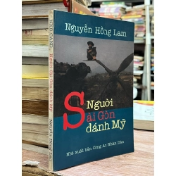 Người Sài Gòn đánh Mỹ - Nguyễn Hồng Lam