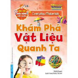 Học Vui Hiểu Rộng Biết Nhiều - Khám Phá Vật Liệu Quanh Ta 2020 - Ruth Owen New 100% HCM.PO 32104