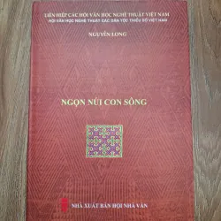 Ngọn núi con sông - Nguyễn Long - Văn học/Trường ca