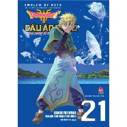 Dragon Quest - Dấu Ấn Roto - Những Người Kế Thừa - Tập 21 - Kamui Fujiwara, Jun Eishima, Yuji Horii (Mới 100%) Truyện tranh, NXB Kim Đồng - SÁCH ĐẠI HỌC
