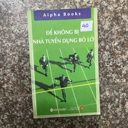 Để không bị nhà tuyển dụng bỏ lỡ