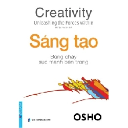 OSHO - Sáng Tạo - Bừng Cháy Sức Mạnh Bên Trong ASB.PO Oreka-Blogmeo120125