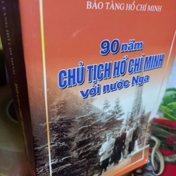 90 năm CHỦ TỊCH HỒ CHÍ MINH với nước Nga