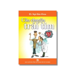 Câu chuyện trái tim - Ngô Bảo Khoa Vanvosach