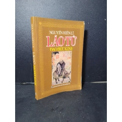 Lão tử đạo đức kinh mới 80% bẩn bìa, ố nhẹ, tróc bìa nhẹ 2006 Nguyễn Hiến Lê HCM2205 LỊCH SỬ - CHÍNH TRỊ - TRIẾT HỌC Blogmeo 27525