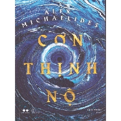 (TẶNG BOOKMARK) Cơn thịnh nộ - Alex Michaelides - 2024