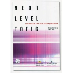 Next Level TOEIC - Intermediate TOEIC Skill-Building Guidebook - Myeong Hee Seong, Lyle A Lewin 256479