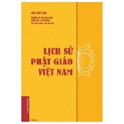 Lịch Sử Phật Giáo Việt Nam (Bìa Cứng) - Nguyễn Tài Thu, Minh Chi, Lý Kim Hoa, Hà Thúc Minh, Hà Văn Tấn 402726