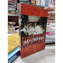 Bầy chó Riga - Henning Mankell