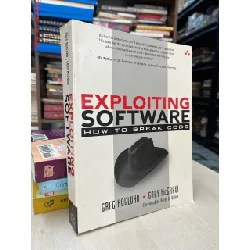 Exploiting Software: how to break code - Gred Hoglund, Gary McGraw 712195