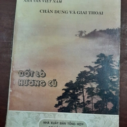 ĐỐT LÒ HƯƠNG CŨ - CHÂN DUNG VÀ GIAI THOẠI