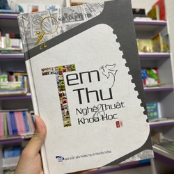 Tem thư, nghệ thuật & khoa học - Nguyễn Hiếu Tín