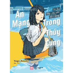 Án Mạng Trong Thủy Cung - Bí Ẩn Cây Lau Nhà Màu Vàng - Bản Đặc Biệt - Yugo Aosaki