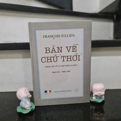 Sách Bàn Về Chữ Thời - Francois Jullien 494120