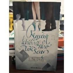 Người Không Nhớ Tôi Sao? - Tiểu Châu - Tiểu Châu