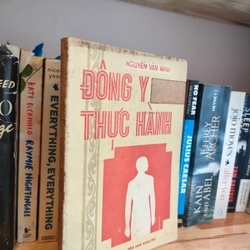 ĐÔNG Y THỰC HÀNH
- Nguyễn Văn Minh